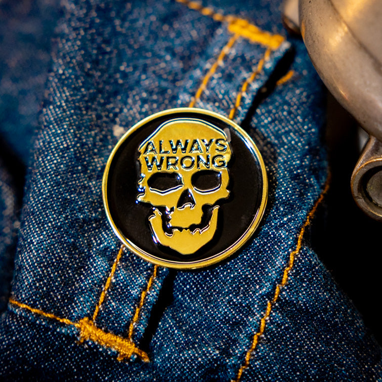 NEW: Customer is Always Wrong Skull Pin