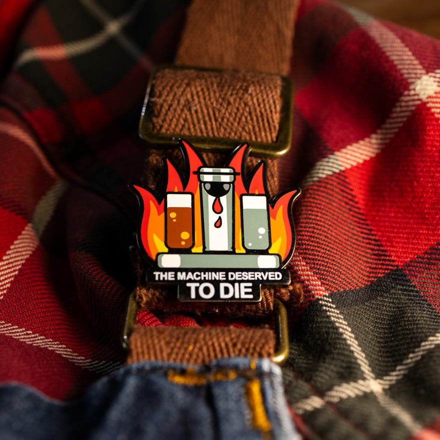 Kill the Machine Pin