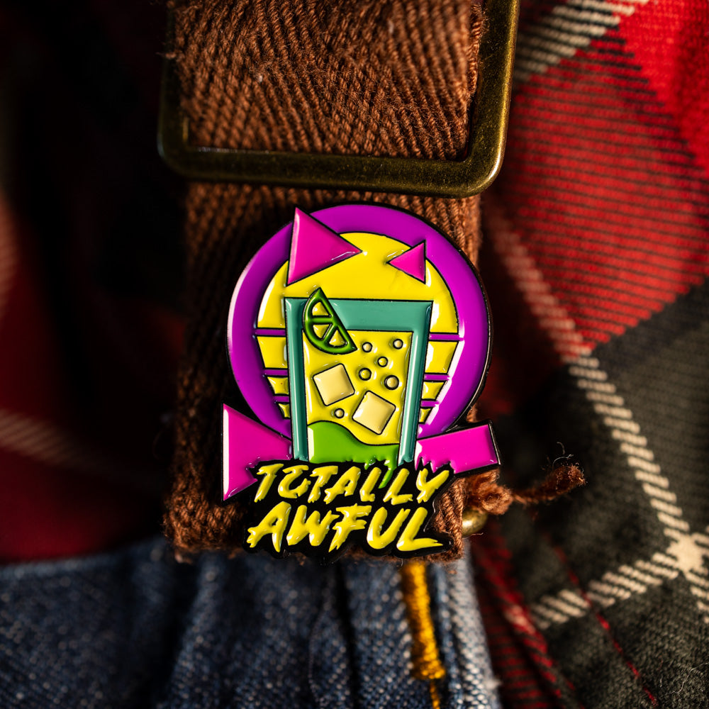 Totally Awful 80s Pin