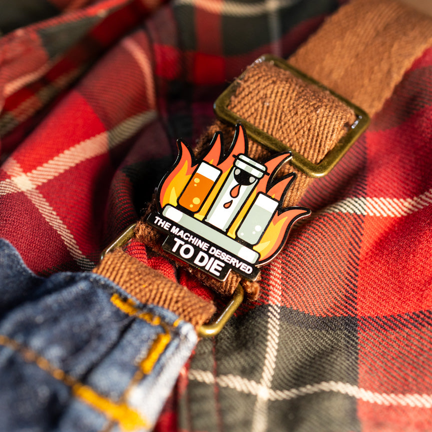 Kill the Machine Pin