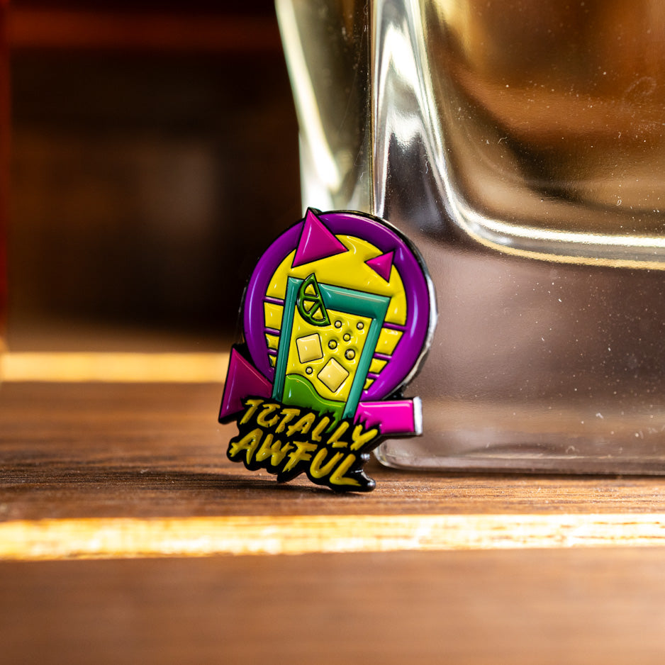 Totally Awful 80s Pin