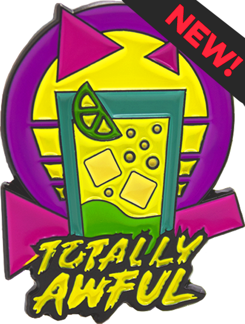 NEW: Totally Awful 80s Pin