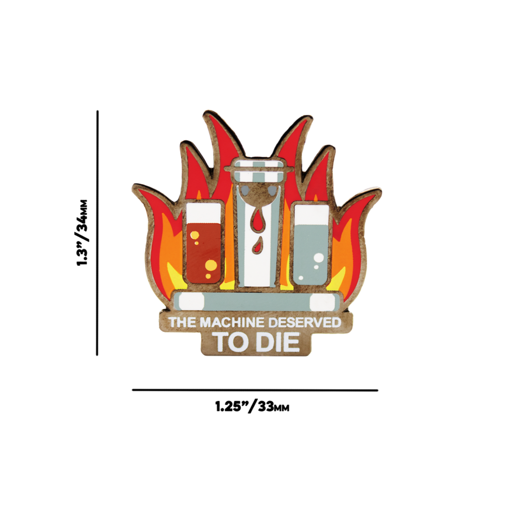 Kill the Machine Pin