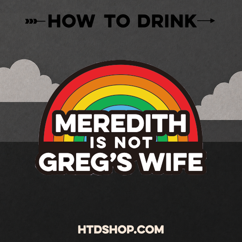 NEW: Not Greg's Wife Rainbow
