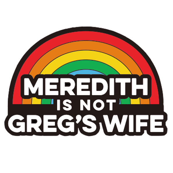 NEW: Not Greg's Wife Rainbow
